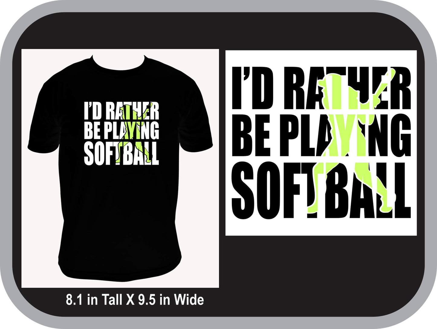 I'd Rather Be Playing Softball T-Shirt