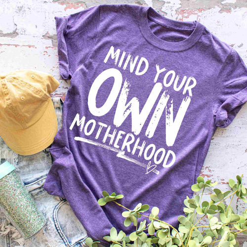 mind your own motherhood