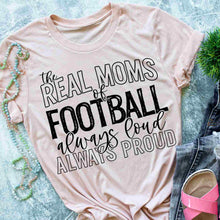 Load image into Gallery viewer, The Real Moms of Football