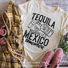 Load image into Gallery viewer, Tequila Mexico