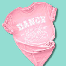 Load image into Gallery viewer, dance mom squad