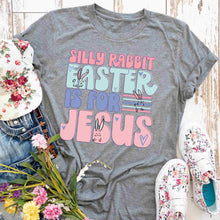 Load image into Gallery viewer, Silly Rabbit Easter is for Jesus