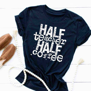 half teacher half coffee