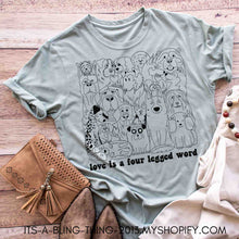 Load image into Gallery viewer, Love is a four legged word