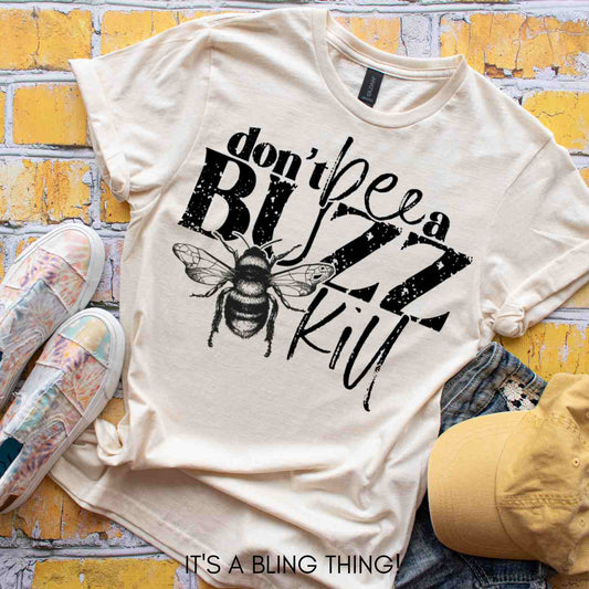 Don't Be A Buzz Kill