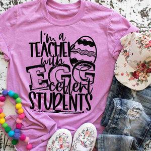 I'm a teacher with eggcellent students
