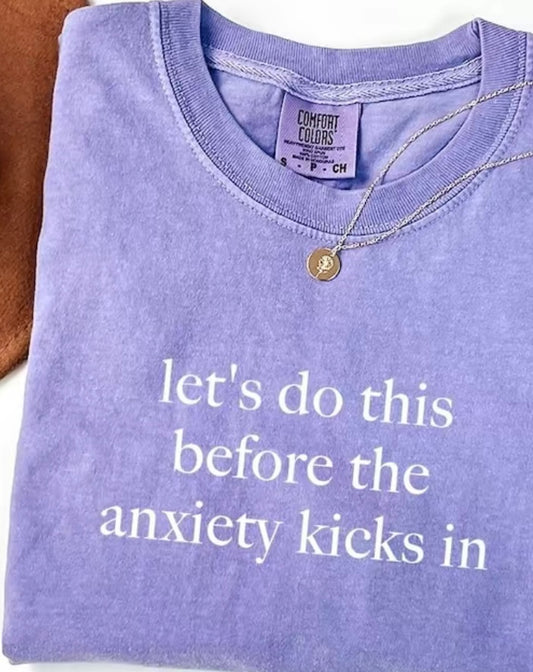 let's do this before the anxiety kicks in