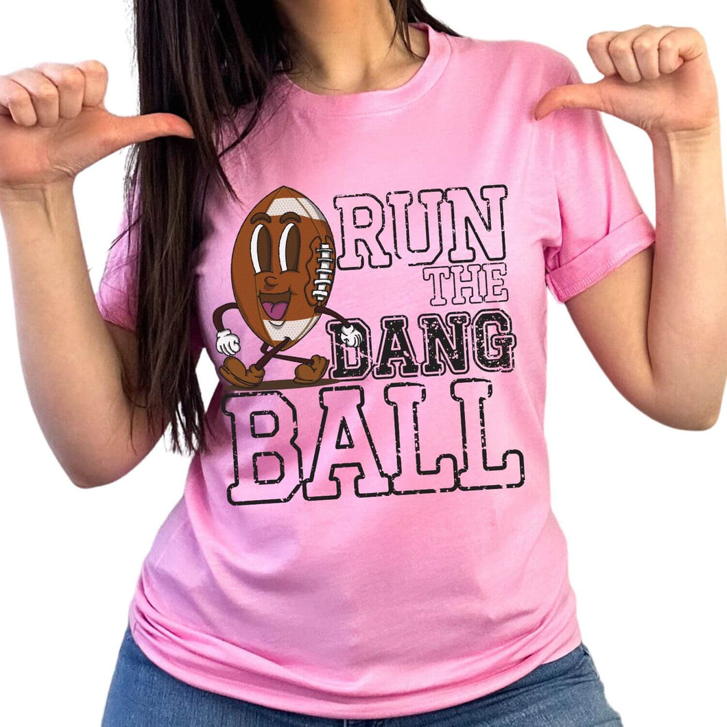 Run the dang ball