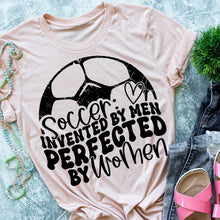 Load image into Gallery viewer, Soccer perfected by women