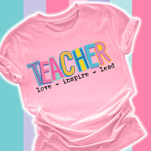 Teacher - love - inspire - lead