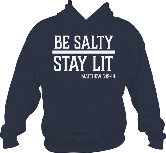 Be Salty Stay Lit