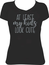 Load image into Gallery viewer, At least my kids are cute V-Neck Shirt