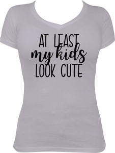 At least my kids are cute V-Neck Shirt