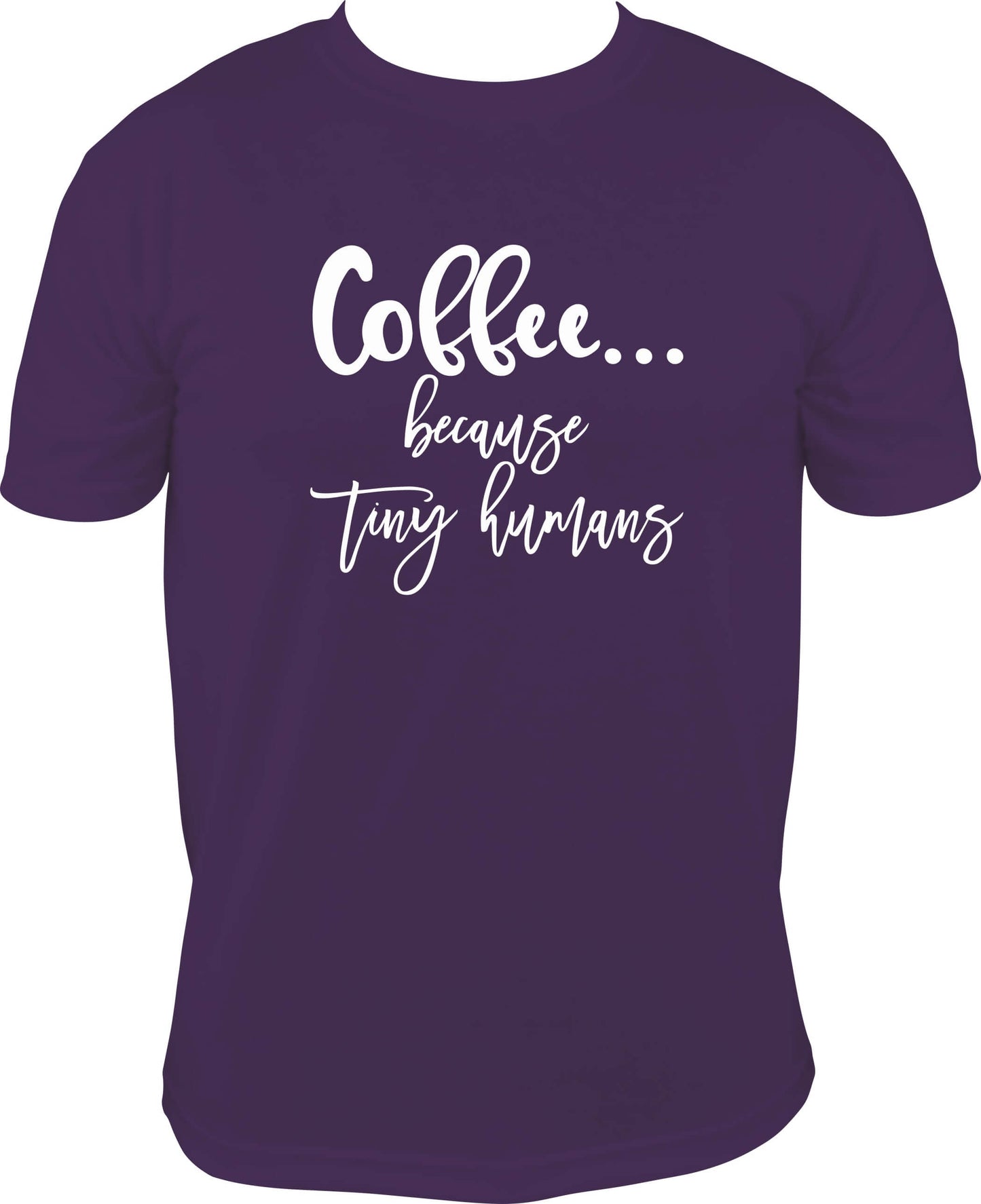 Coffee Because Tiny Humans